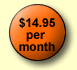 Only $14.95 per month